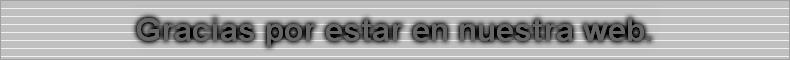 Gracias por estar en nuestra web.